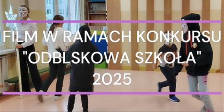 FILM W RAMACH ODBLASKOWEJ SZKOŁY 2025!